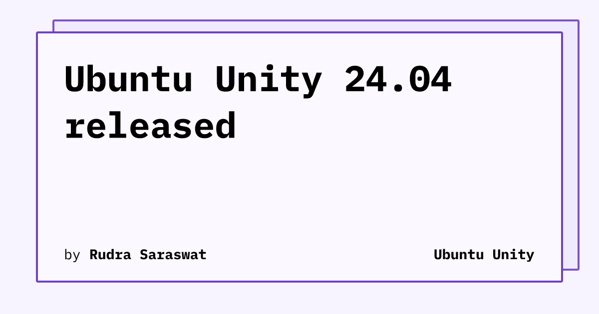 Ubuntu Unity 24.04 released